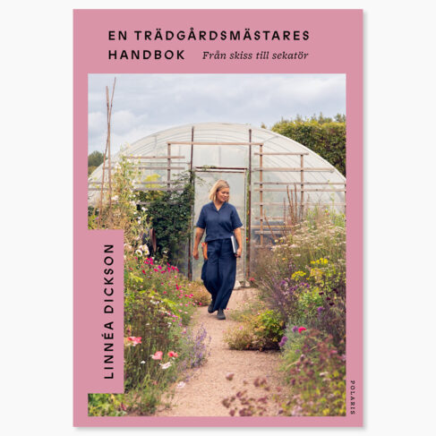 En Trädgårdsmästares handbok - Från skiss till sekatör
